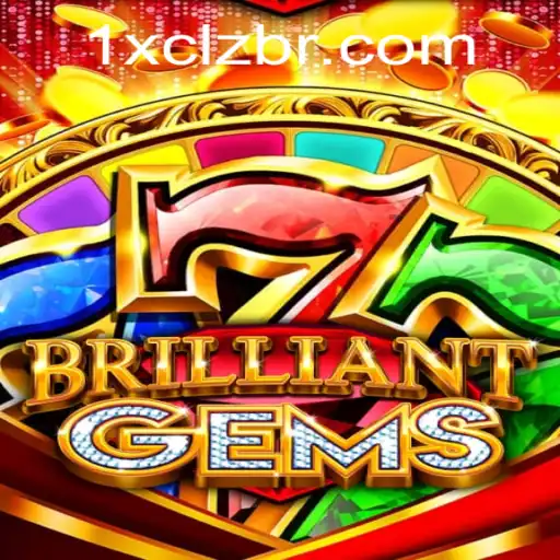 Exploring the Dazzling World of BrilliantGems and the Power of 1X-CLZ
