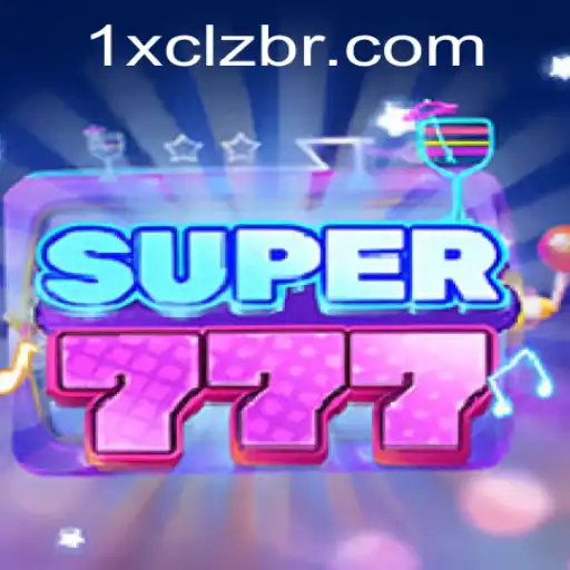 Exploring the Dynamic World of Super777 with 1X-CLZ